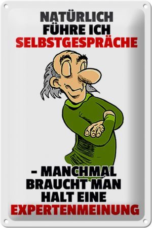 Schild Blech 20x30 cm - Made in Germany - Selbstgespräche Expertenmeinung Metall Deko Schild