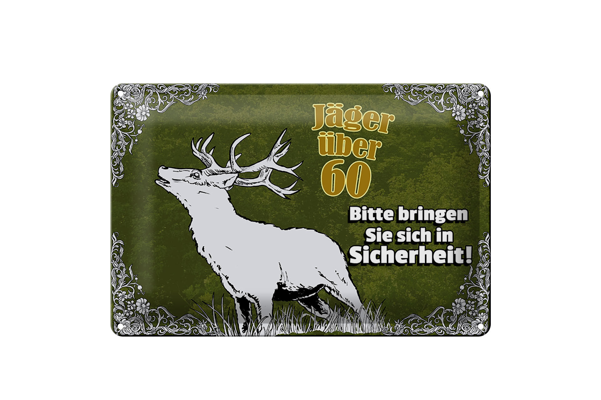 Schild Blech 30x20cm - Made in Germany - Jäger über 60 bringen Sie sich in