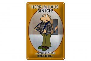Schild Blech 20x30cm - Made in Germany - Spruch Herr im Haus wenn Frau nicht da Metall Deko Schild