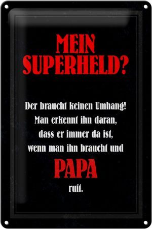Schild Blech 20x30cm - Made in Germany - Spruch mein Superheld Papa Metall Deko Blechschild
