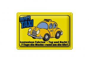 Schild Blech 30x20cm - Made in Germany - Spruch Papas Taxi kostenlose Fahrten