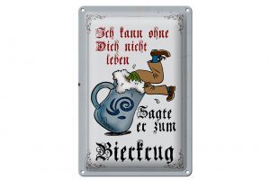 Schild Blech 20x30cm - Made in Germany - Bier kann nicht ohne dich nicht leben Metall Deko Schild