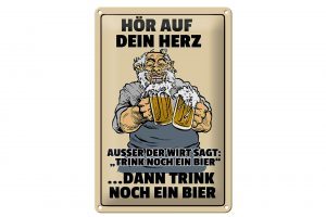 Schild Blech 20x30cm - Made in Germany - hör auf dein Herz trink Bier