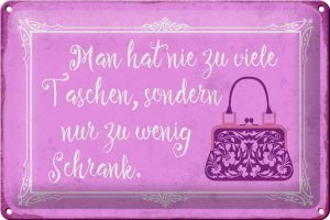 Schild Blech 30x20cm - Made in Germany - Spruch man hat nie zu viele Taschen Metall Deko Blechschild