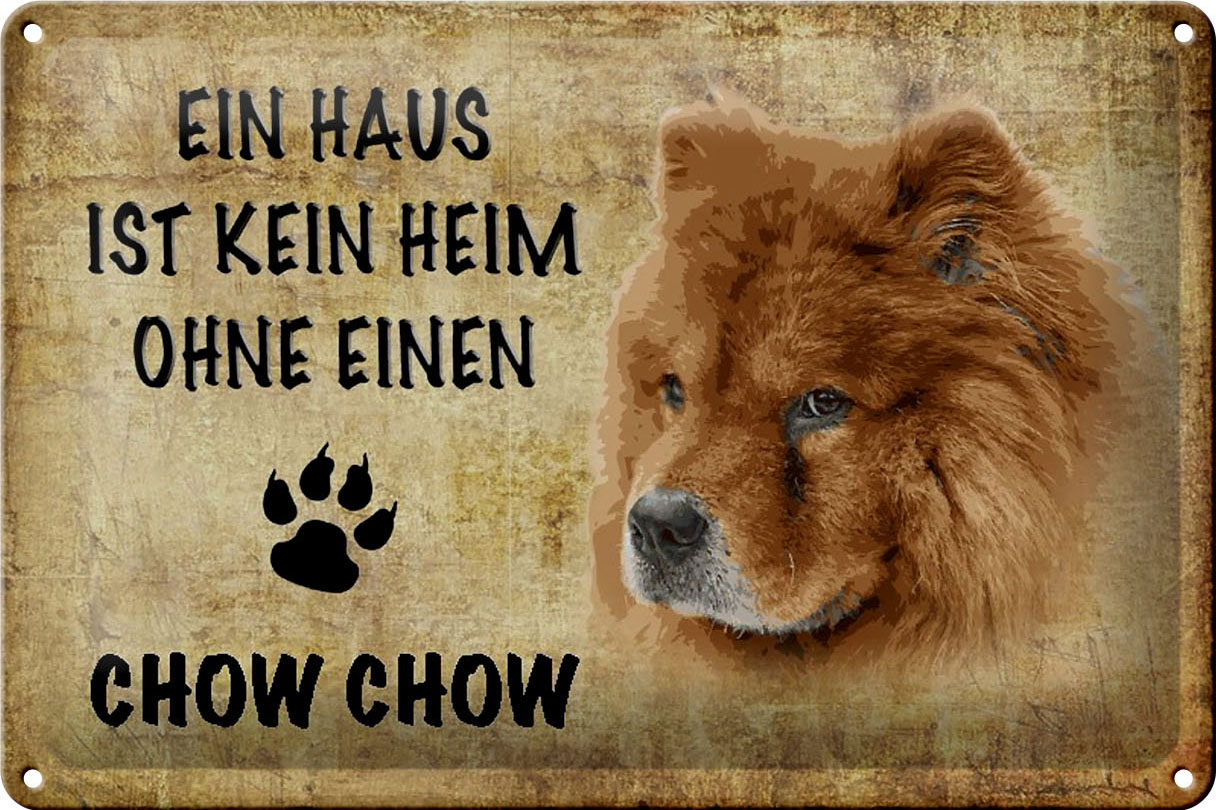 Schild Blech 30x20cm - Made in Germany - Spruch Chow Chow kein Heim ohne Hund Metall Deko Schild