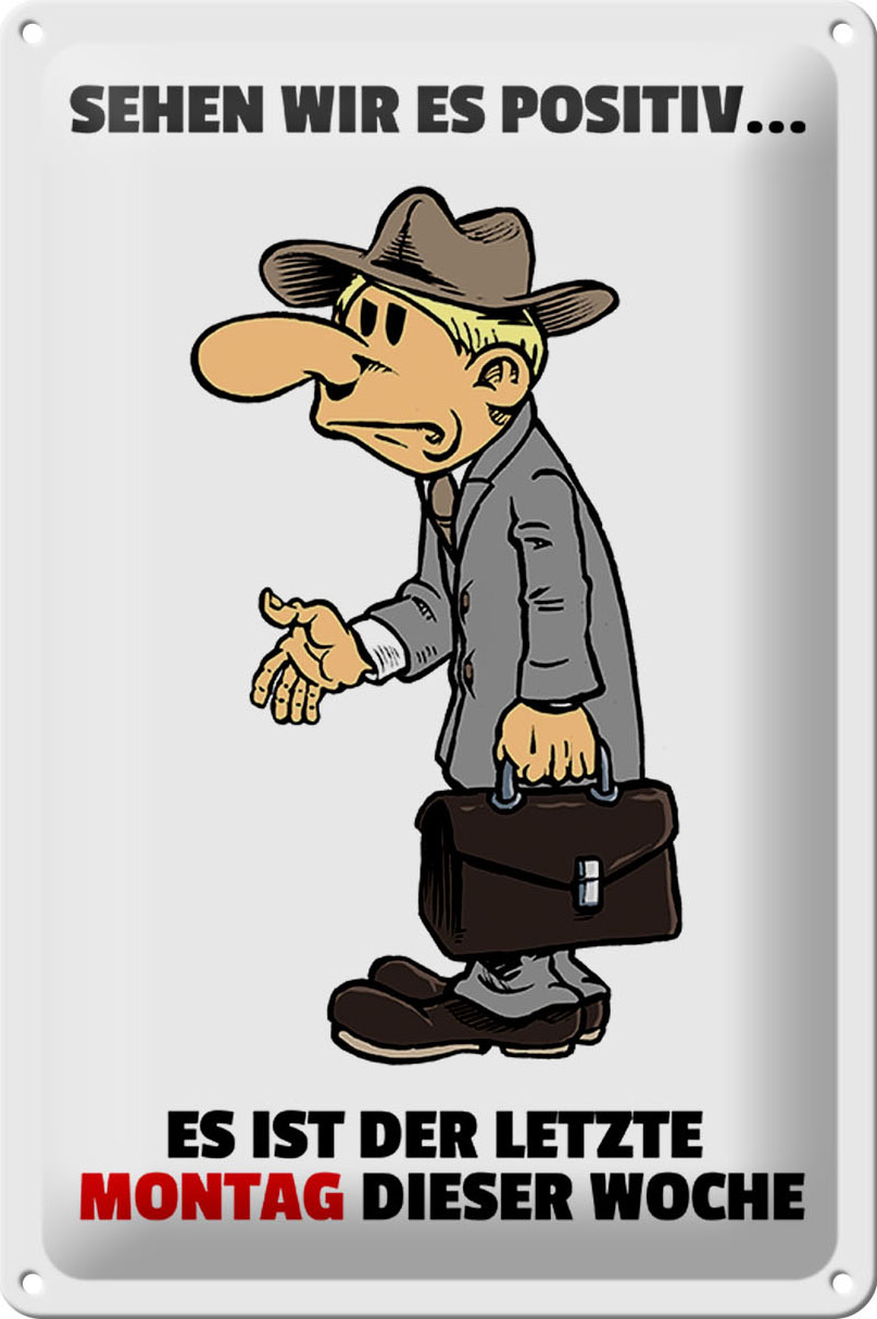 Schild Blech 20x30 cm - Made in Germany - letzte Montag der Woche Metall Deko Schild