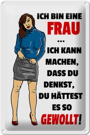 Schild Blech 20x30 cm - Made in Germany - bin eine Frau ich kann machen Metall Deko Schild