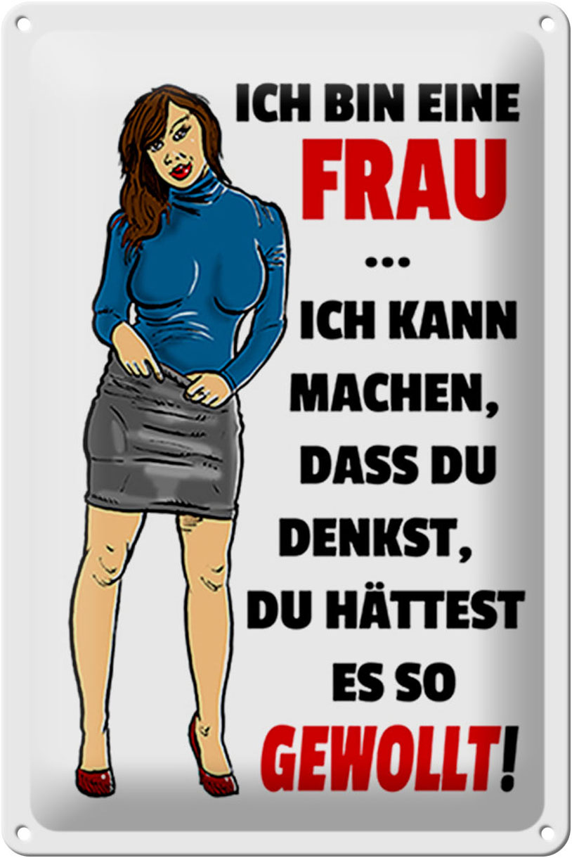 Schild Blech 20x30 cm - Made in Germany - bin eine Frau ich kann machen Metall Deko Schild