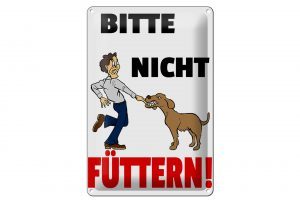 Schild Blech 20x30cm - Made in Germany - Hinweis Bitte nicht füttern Hund Metall Schild