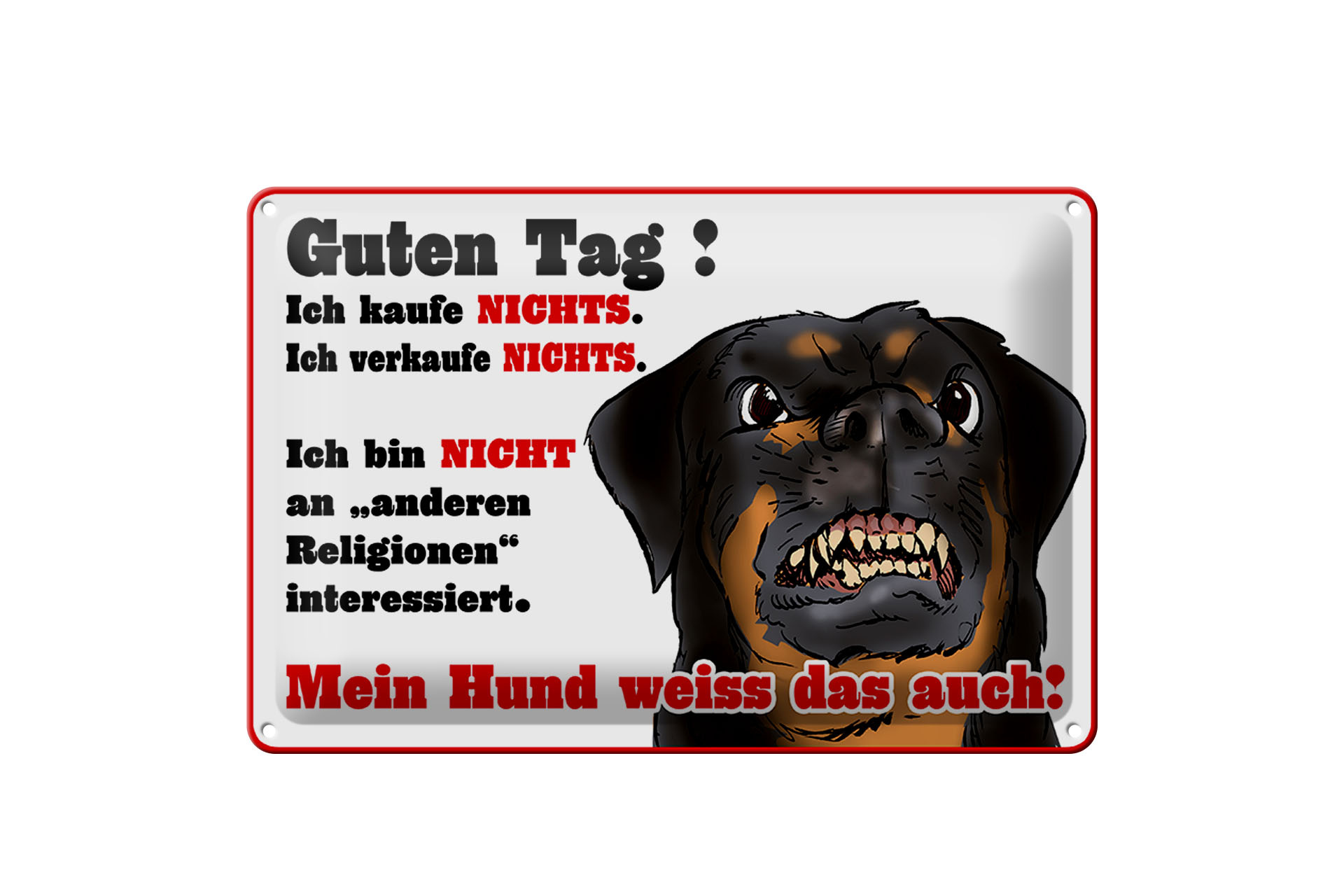 Schild Blech 30x20cm - Made in Germany - Spruch mein Hund weiss ich kaufe nichts