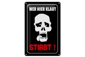 Schild Blech 20x30cm - Made in Germany - Hinweis Wer hier klaut stirbt Metall Deko Schild