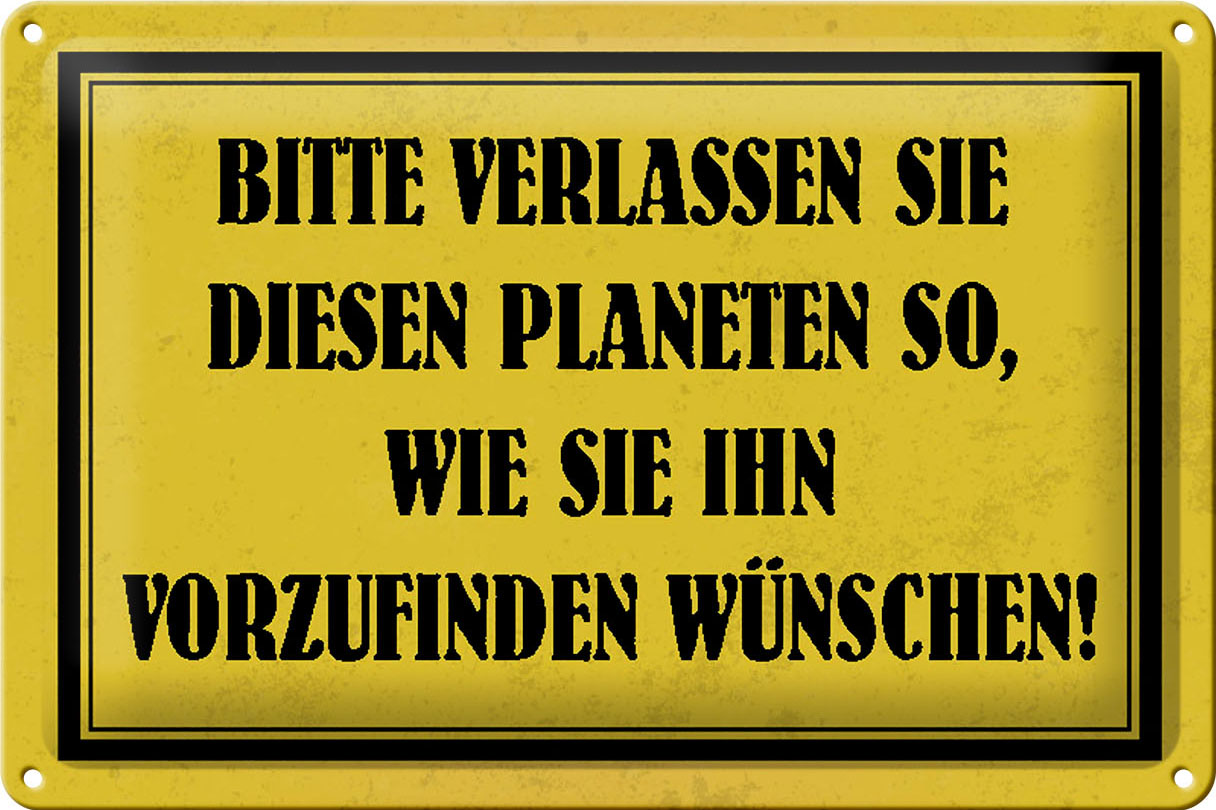 Schild Blech 30x20cm - Made in Germany - Hinweis bitte verlassen Sie Planeten Metall Deko Blechschild