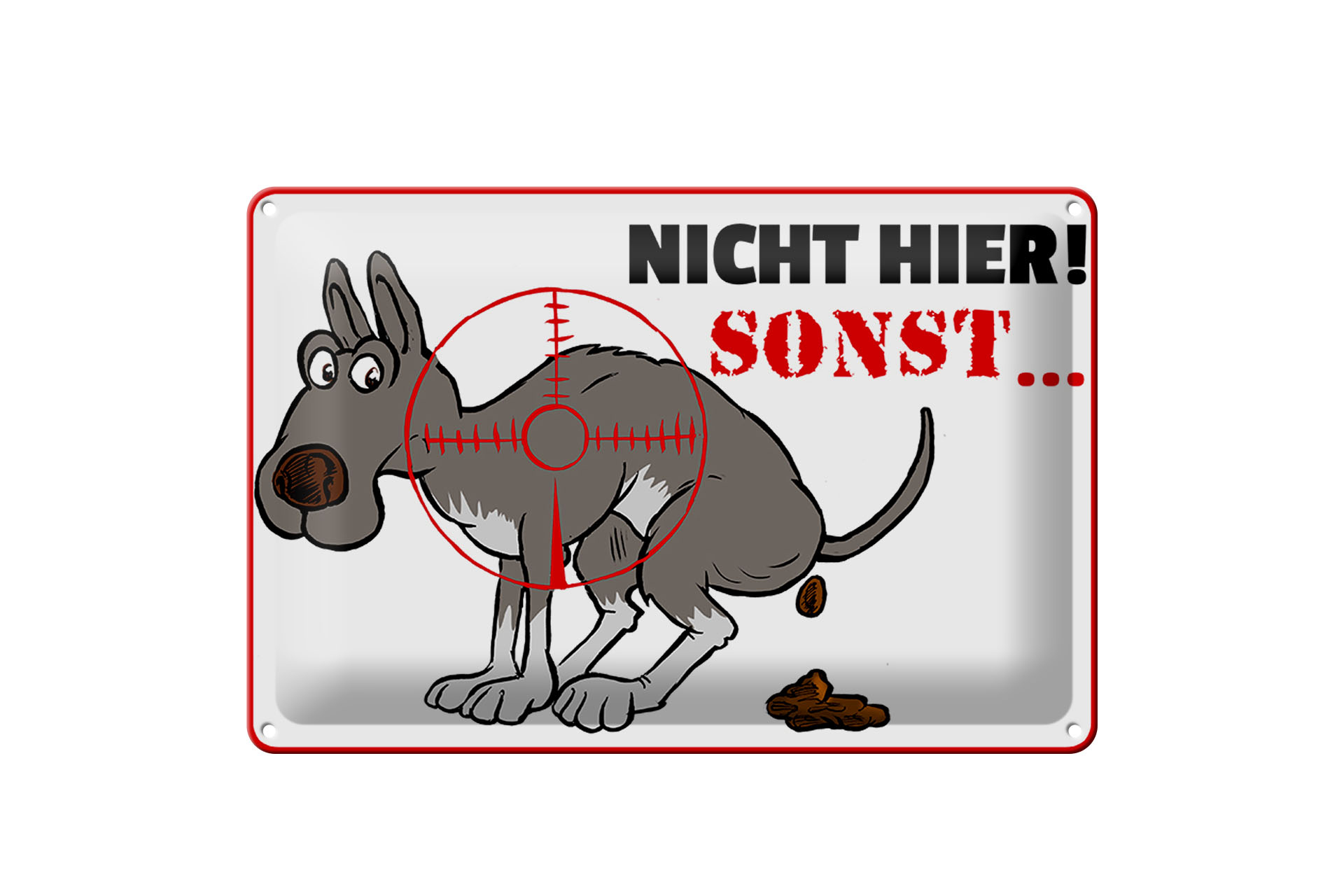 Schild Blech 30x20cm - Made in Germany - Warnschild Hundehaufen nicht hier Sonst