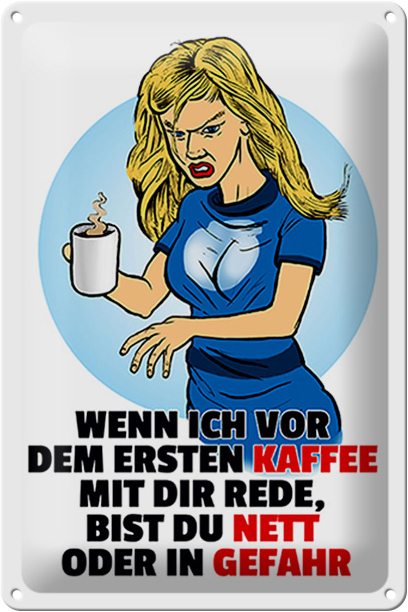 Schild Blech 20x30 cm - Made in Germany - vor dem erstem Kaffee Metall Deko Schild