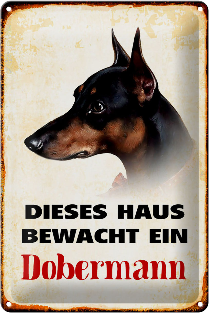 Schild Blech 20x30cm - Made in Germany - Hund dieses Haus bewacht ein Dobermann Metall Deko Blechschild