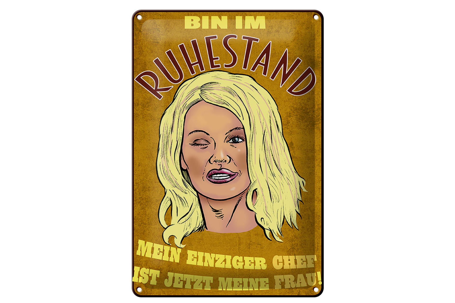 Schild Blech 20x30cm - Made in Germany - Spruch bin Ruhestand Chef meine Frau