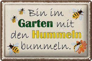 Schild Blech 30x20cm - Made in Germany  -  Spruch Garten -  bin im Garten Hummeln bummeln