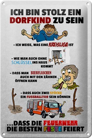 Schild Blech 20x30 cm - Made in Germany - Stolz Dorfkind zu sein Metall Deko Schild