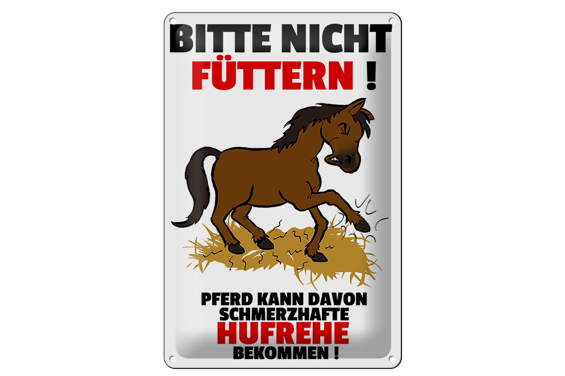 Schild Blech 20x30cm - Made in Germany - Hinweis nicht füttern schmerzhaft Hufrehe Metall Hinweis Schild