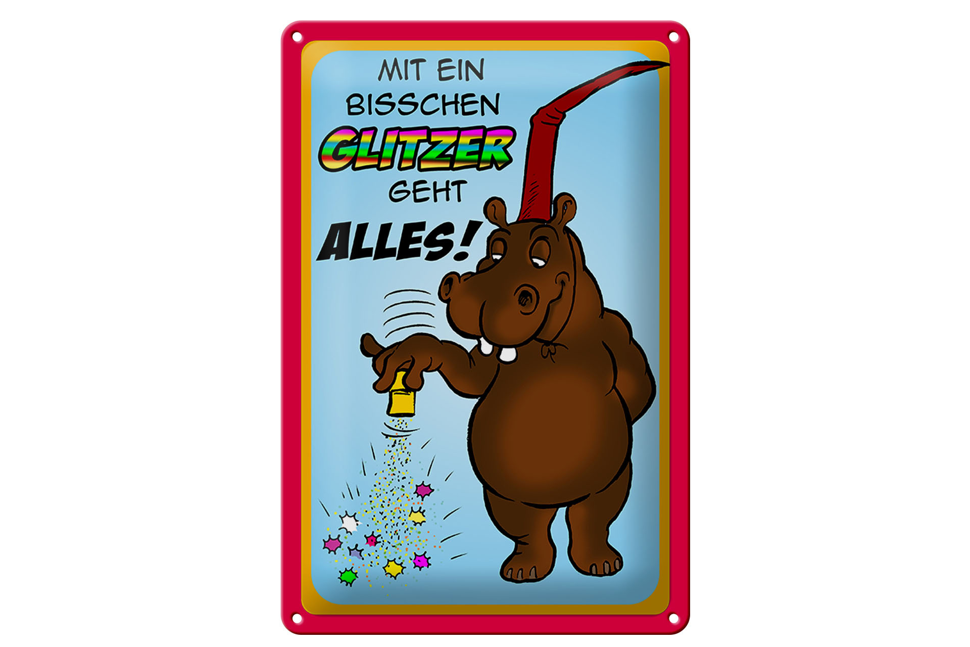 Schild Blech 20x30cm - Made in Germany - mit bisschen Glitzer geht Alles Metall Deko Schild