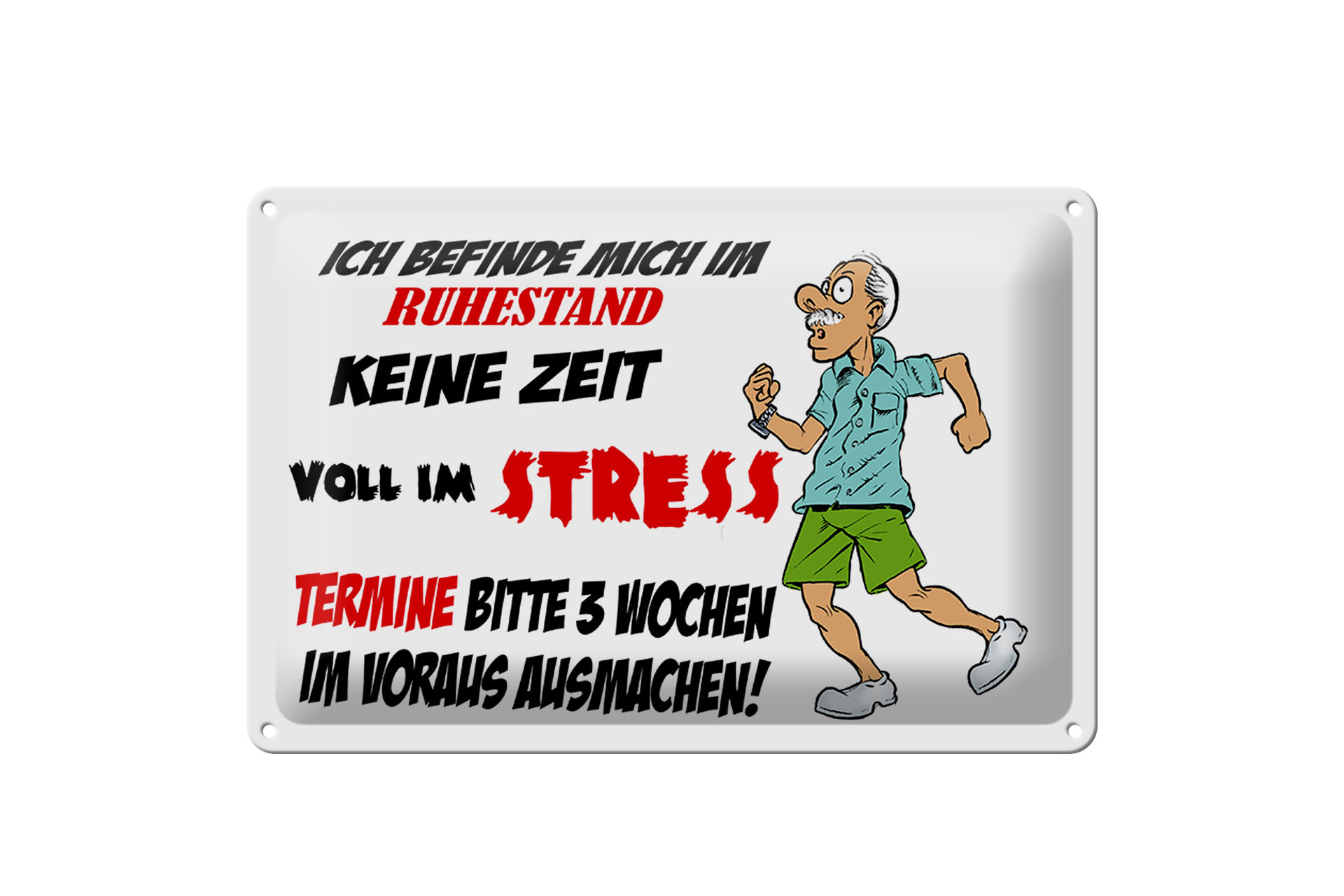 Schild Blech 30x20cm - Made in Germany - ich befinde mich im Ruhestand Metall Deko Schild