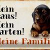 Schild Blech 30x20cm - Made in Germany - Dackel -  Spruch mein Haus mein Garten Familie