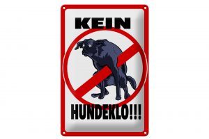 Schild Blech 20x30cm - Made in Germany - Hinweis Kein Hundeklo Tiere Metall Deko Schild