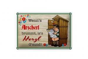 Schild Blech 30x20cm - Made in Germany - Spruch wenn's Arscherl brummt