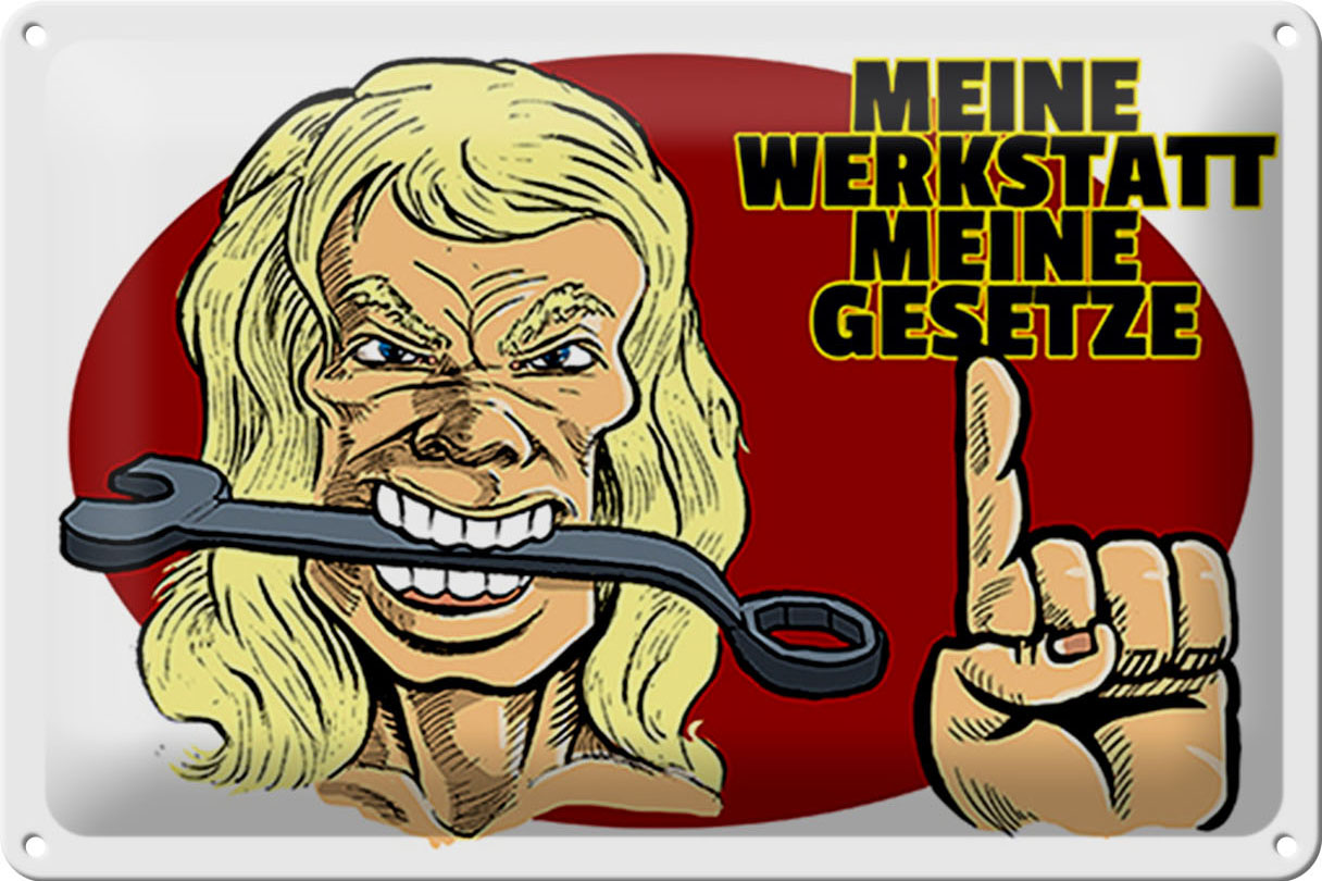 Schild Blech 30x20 cm - Made in Germany - Werkstatt meine Gesetze Metall Deko Schild