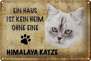 Schild Blech 30x20cm - Made in Germany - Spruch Himalaya Katze ohne kein Heim Metall Deko Schild