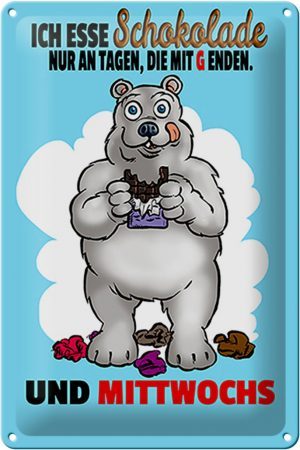 Schild Blech 20x30 cm - Made in Germany - esse Schokolade an Tagen mit G Metall Deko Schild