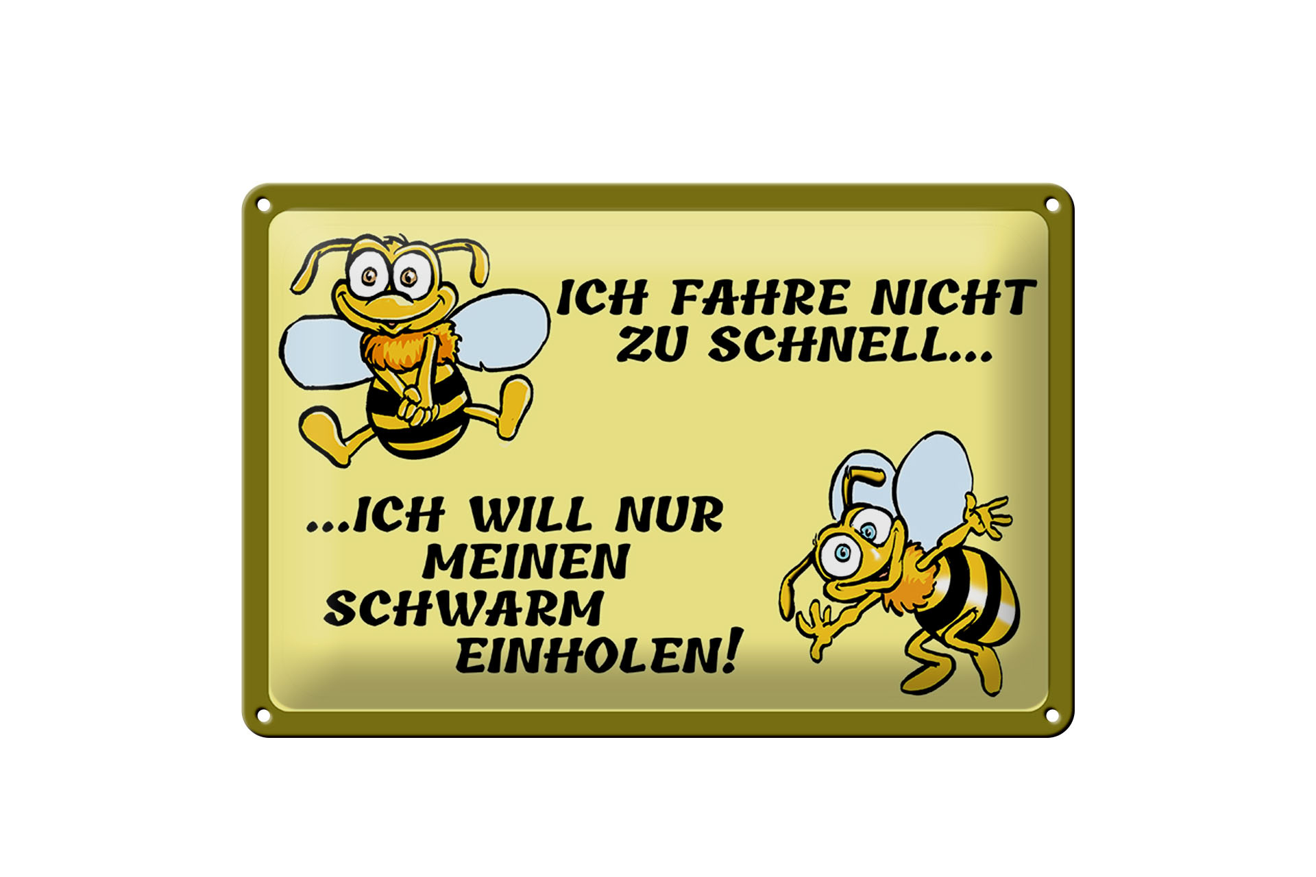 Schild Blech 30x20cm - Made in Germany - ich fahre nicht zu schnell Metall Deko Schild