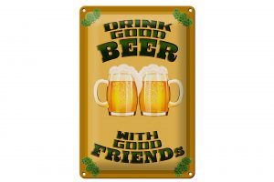 Schild Blech 20x30cm - Made in Germany - Drink good beer with friends