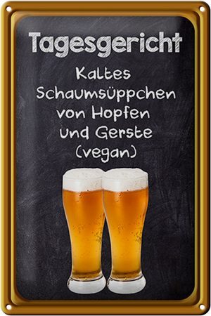 Schild Blech 20x30 cm - Made in Germany - Tagesgericht Schaumsüppchen Hopfen Metall Deko Schild