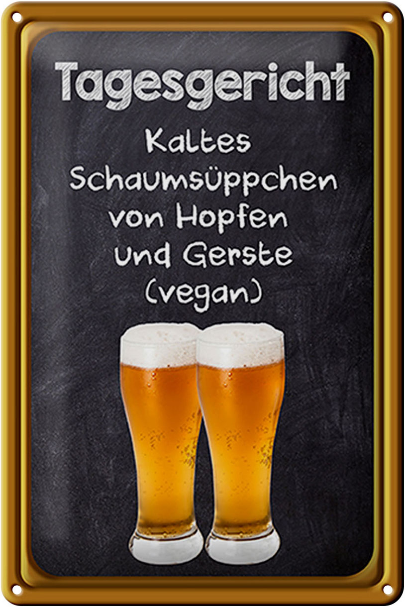 Schild Blech 20x30 cm - Made in Germany - Tagesgericht Schaumsüppchen Hopfen Metall Deko Schild