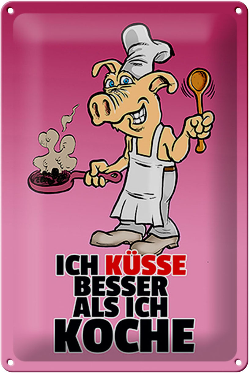 Schild Blech 20x30 cm - Made in Germany - Ich küsse besser als ich koche Metall Deko Schild