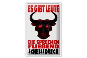 Schild Blech 20x30cm - Made in Germany - Spruch gibt Leute sprechen Scheissdreck