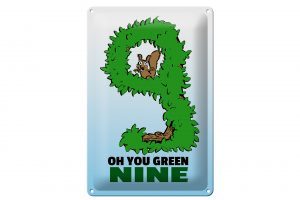 Schild Blech 20x30cm - Made in Germany - Oh you green nine Metall Deko Schild