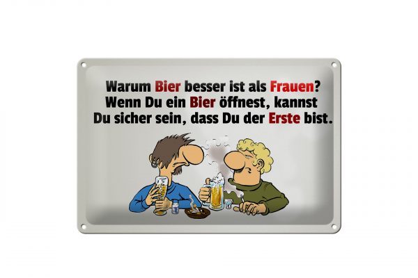 Schild Blech 30x20cm - Made in Germany - Spruch Warum Bier besser ist als Frauen Metall Deko Schild