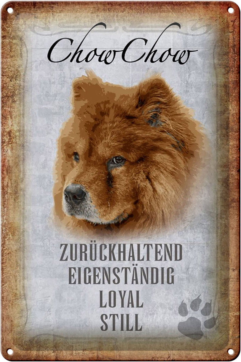 Schild Blech 20x30cm - Made in Germany - Spruch Chow Chow Hund loyal Metall Deko Schild