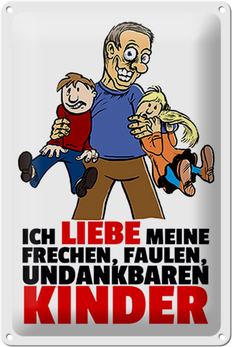 Schild Blech 20x30 cm - Made in Germany - Liebe meine frechen Kinder Metall Deko Schild