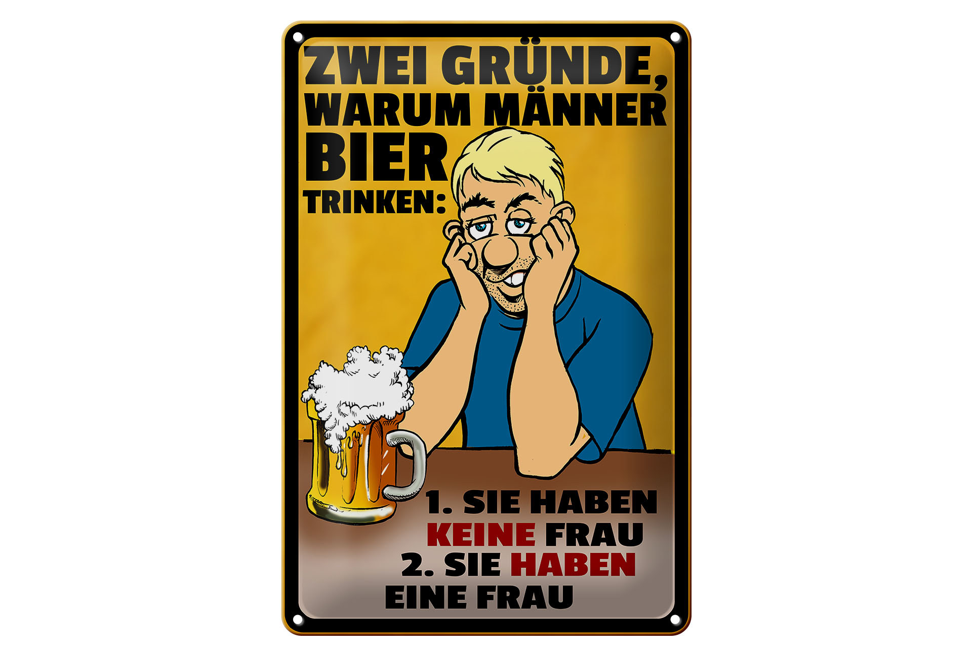 Schild Blech 20x30cm - Made in Germany - Gründe warum Männer Bier trinken