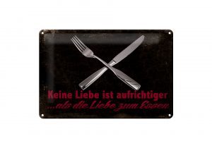 Schild Blech 30x20cm - Made in Germany - Spruch keine Liebe aufrichtiger als