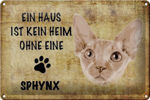 Schild Blech 30x20cm - Made in Germany - Spruch Sphynx Katze ohne kein Heim Metall Deko Schild