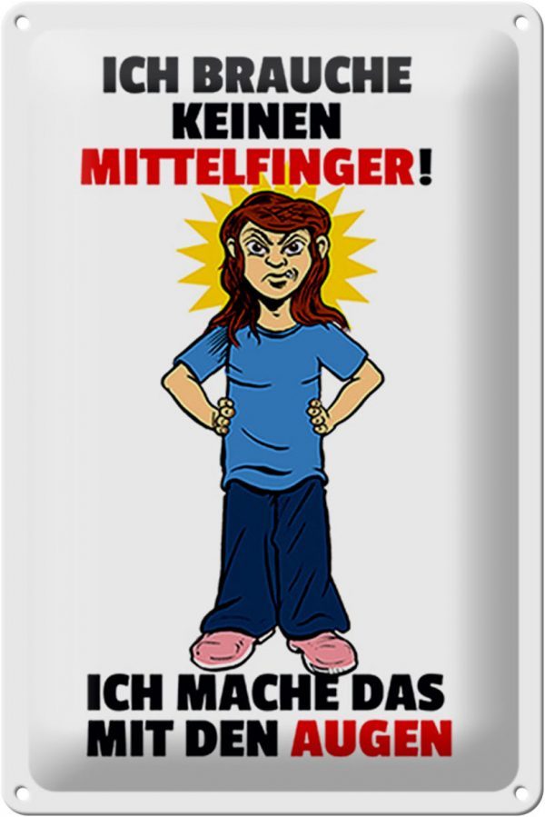 Schild Blech 20x30 cm - Made in Germany - Brauche keinen Mittelfinger Metall Deko Schild