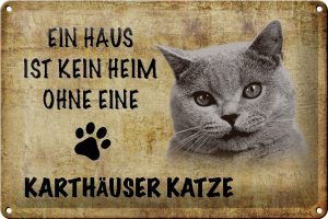 Schild Blech 30x20cm - Made in Germany - Spruch Karthäuser Katze ohne kein Heim Metall Deko Schild