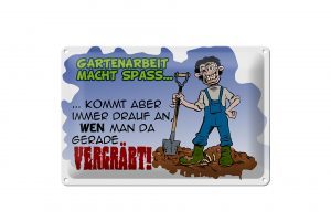 Schild Blech 30x20cm - Made in Germany - Gartenarbeit macht Spaß Garten Metall Deko Schild