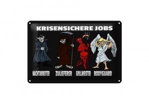 Schild Blech 30x20cm - Made in Germany - Spruch krisensichere Jobs Nachtarbeiter Metall Deko Schild