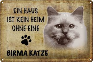 Schild Blech 30x20cm - Made in Germany - Spruch Birma Katze ohne kein Heim Metall Deko Schild