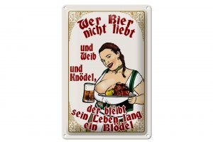 Schild Blech 20x30cm - Made in Germany - Pinup wer Bier nicht liebt ein Blödel
